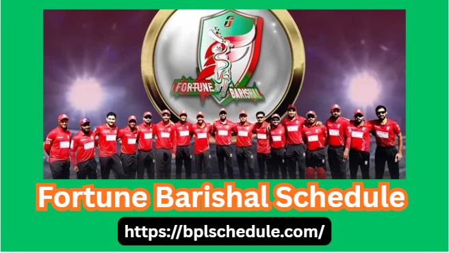 Fortune Barishal Schedule